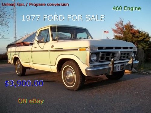 77 ford for sale xlt f150 ranger 460 engine unlead / propane classic chrome trim