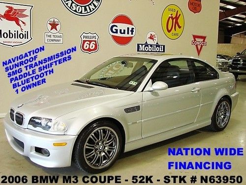 2006 m3,smg trans,sunroof,navigation,leather,h/k sys,18in whls,52k,we finance!!